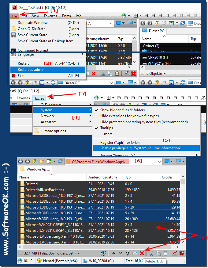 Q-Dir the Quad-Explorer in Windows Admin-Mode as administrator!