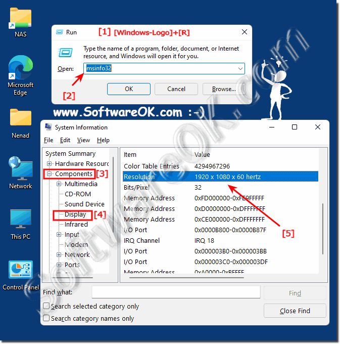 Screen resolution and frequency in the system information!