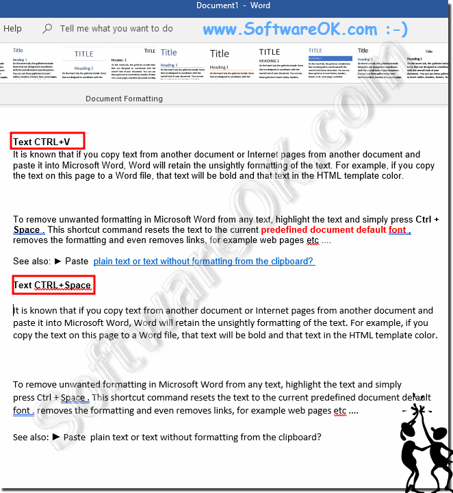 Removing the formatting in Word via keyboard shortcut!