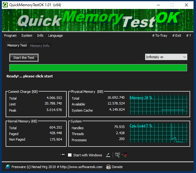 Just test the RAM under Windows 11, 10, 8.1, ... and Serven!